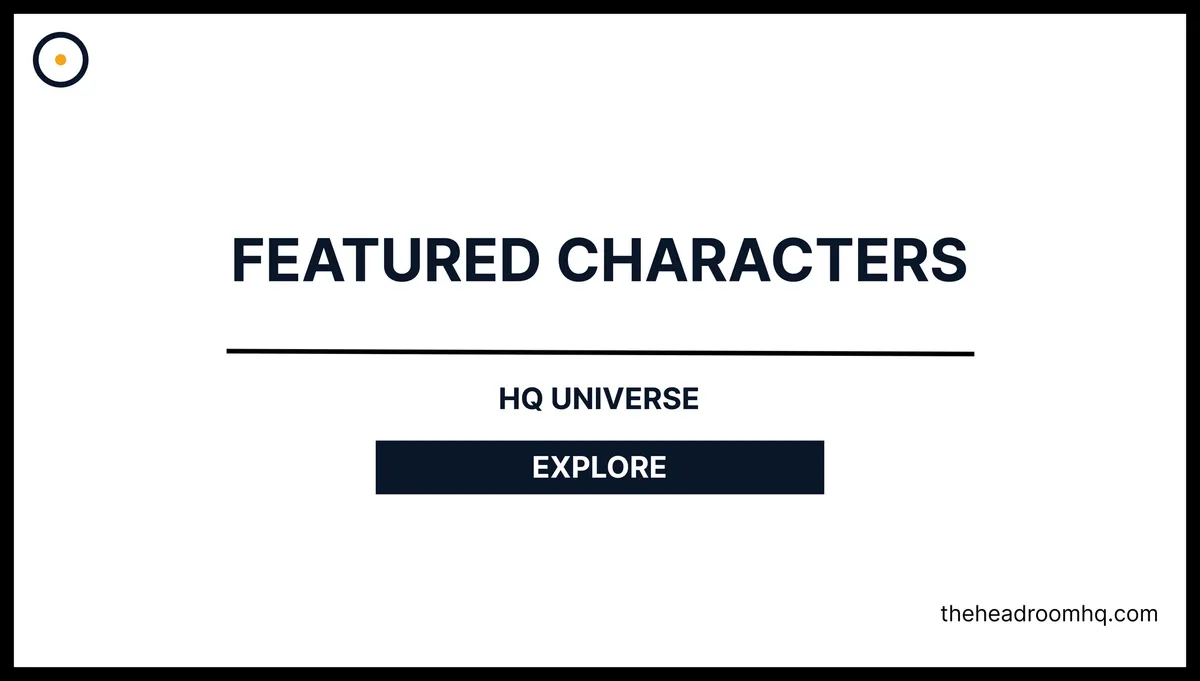 Featured Characters - HQ Universe