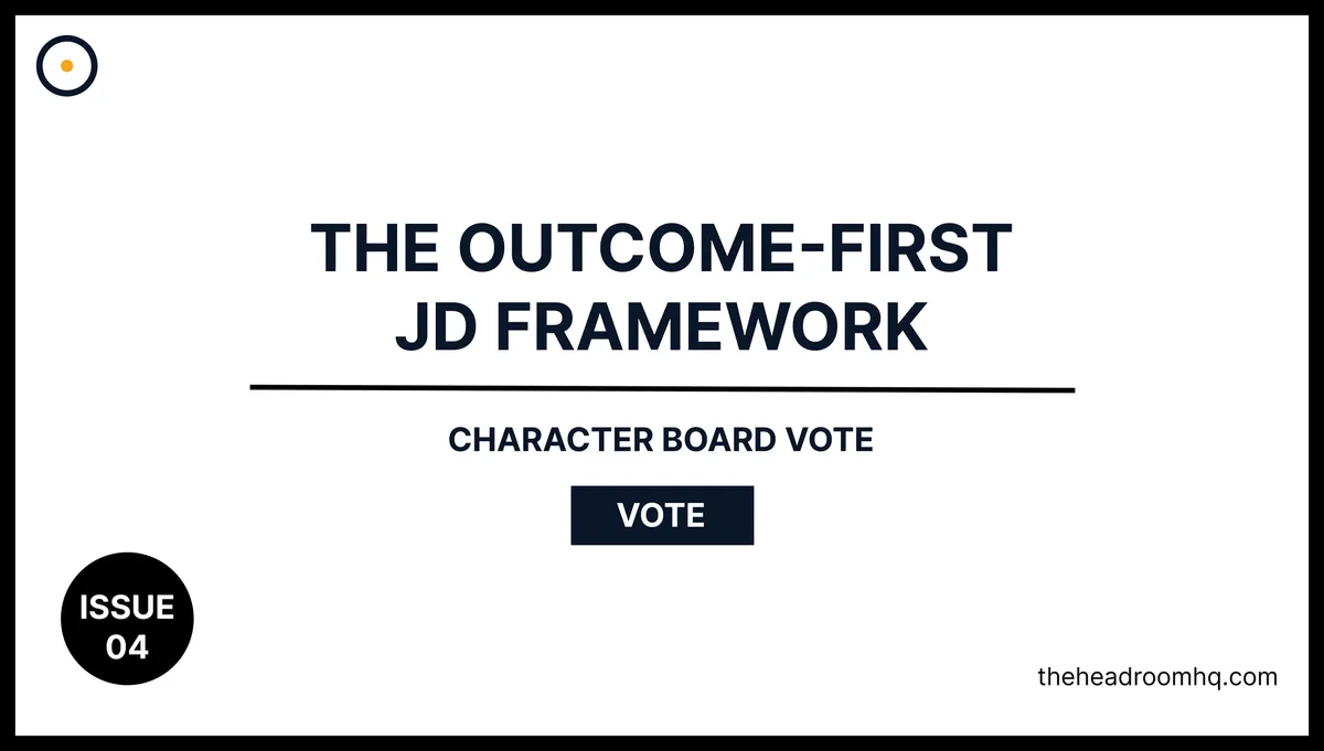 Issue 04 : The Outcome-First JD Framework