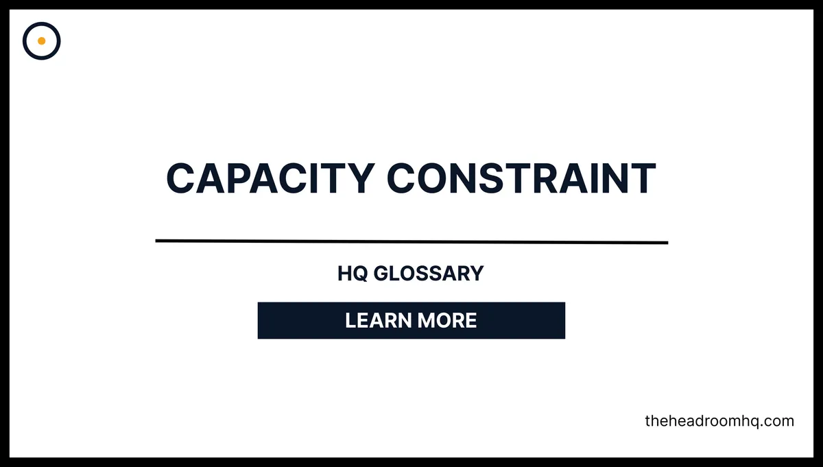 Capacity Constraint