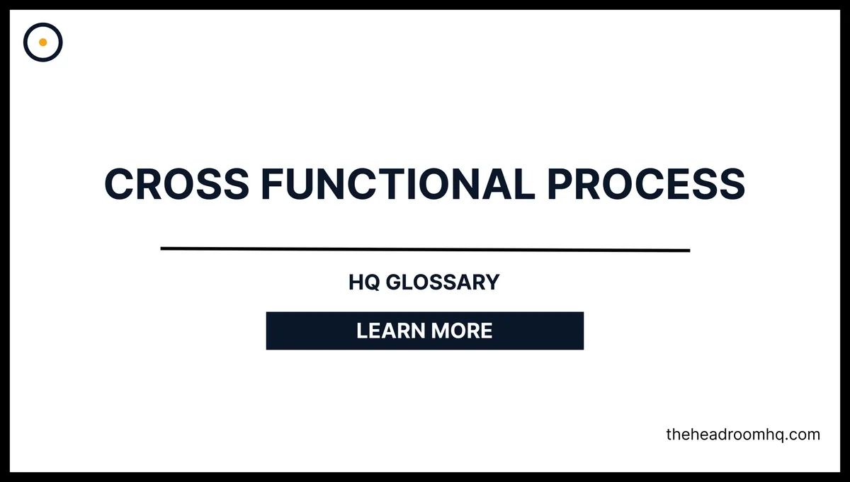 Cross-Functional Process