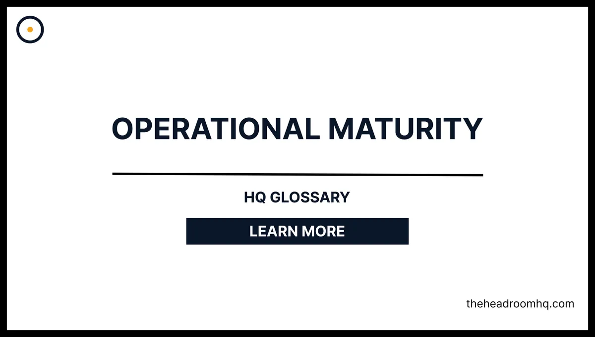 Operational Maturity
