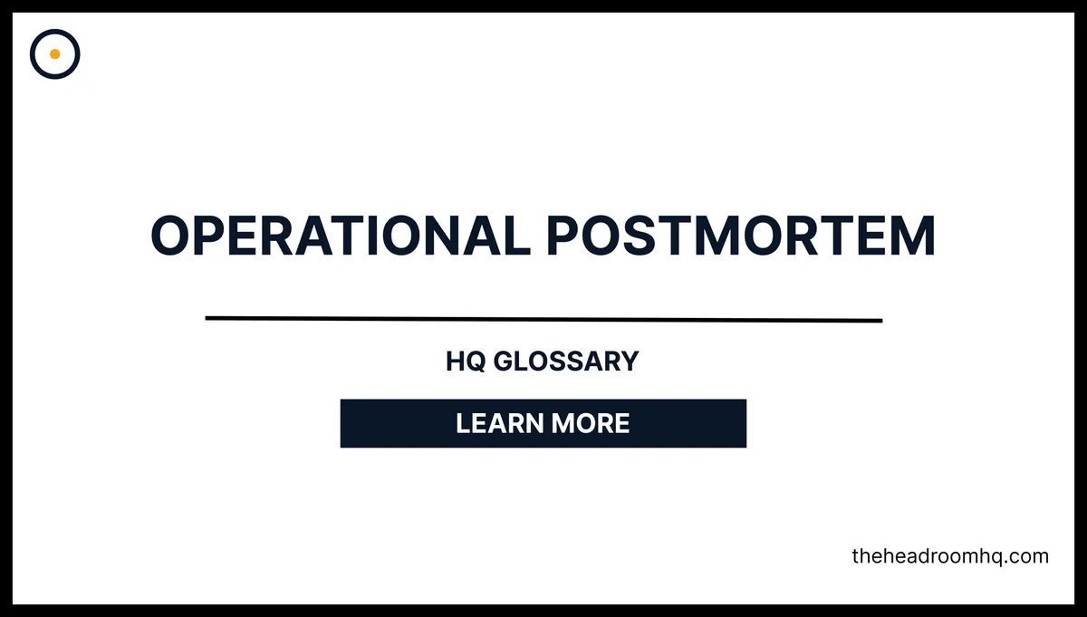 Operational Postmortem