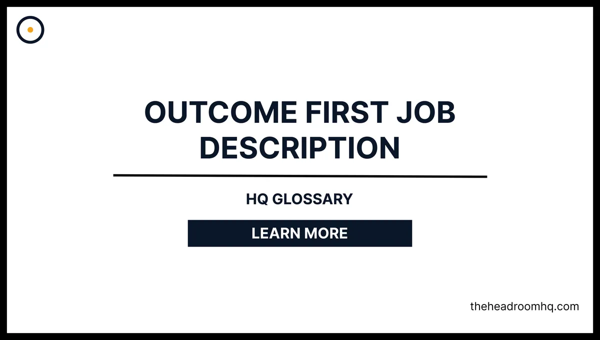 Outcome-First Job Description