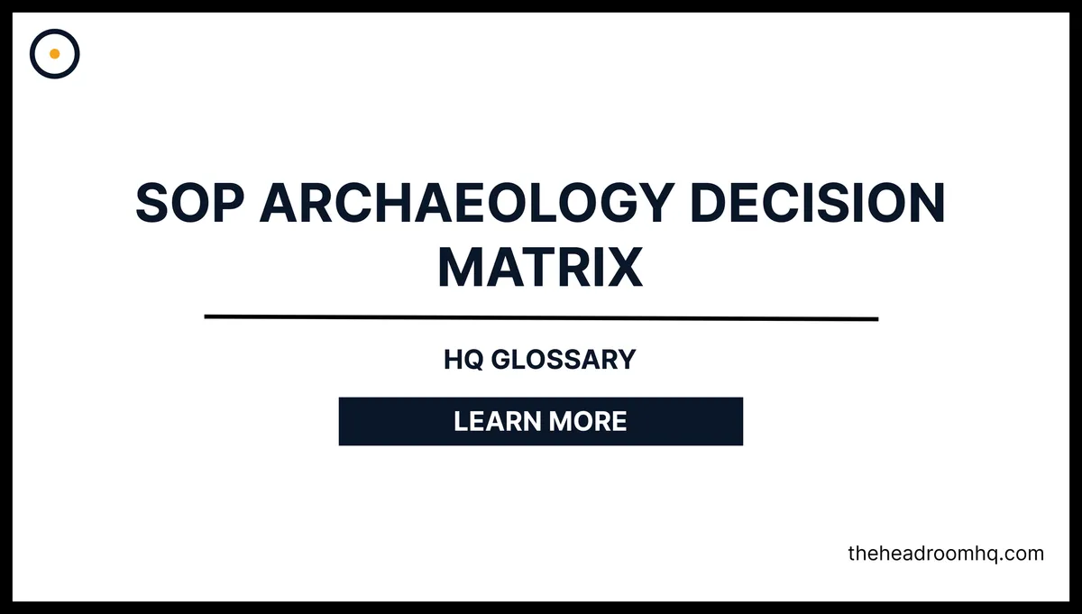 SOP Archaeology Decision Matrix