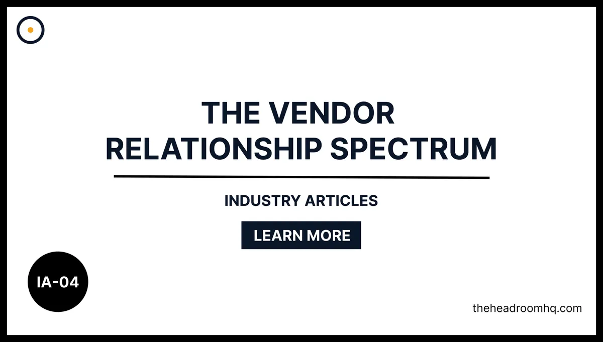 IA-04 : The Vendor Relationship Spectrum