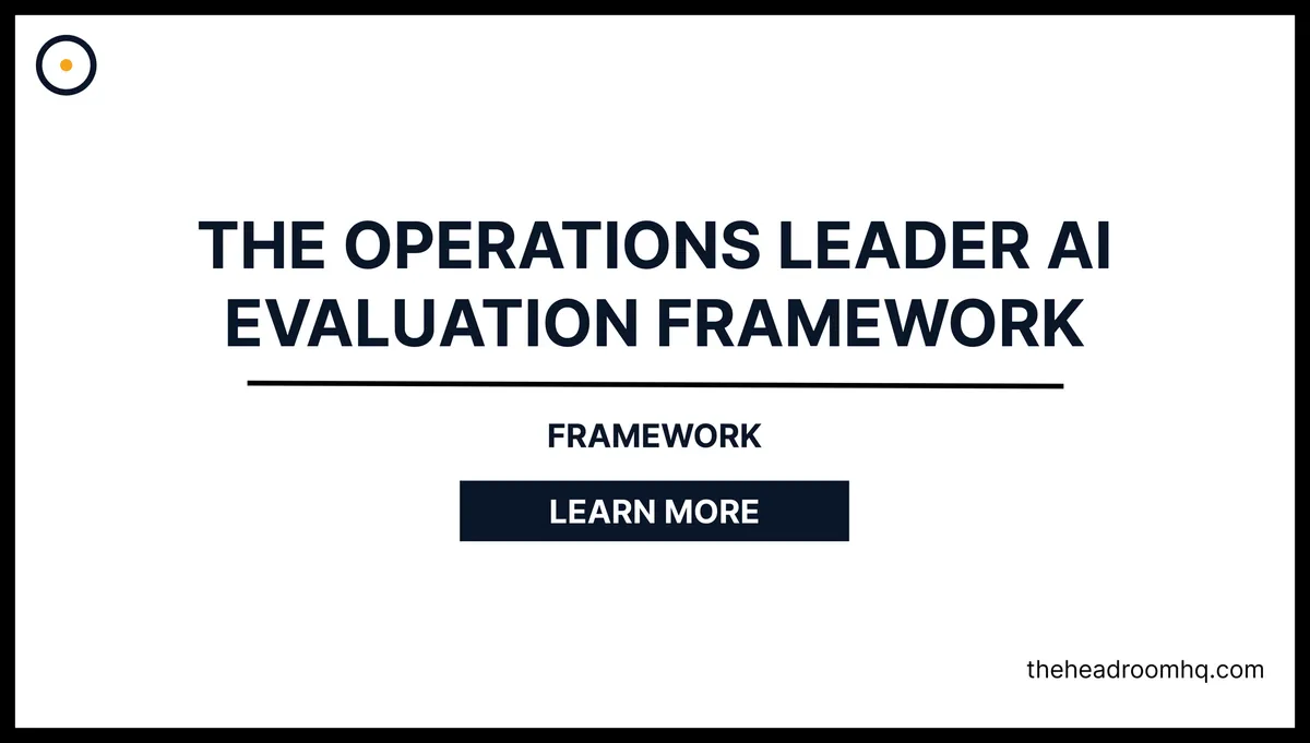 The Operations Leader's AI Evaluation Framework