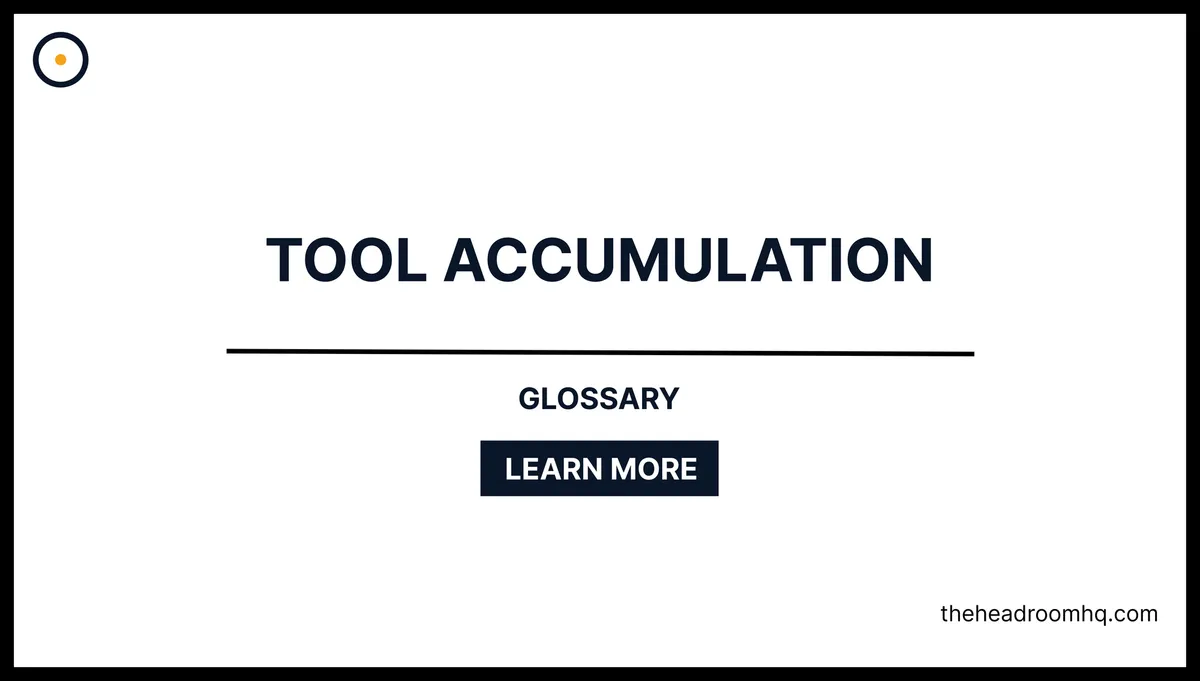 Tool Accumulation