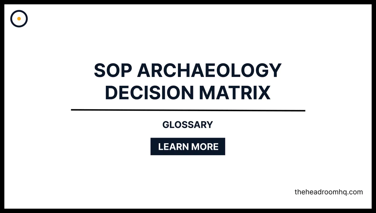 SOP Archaeology Decision Matrix