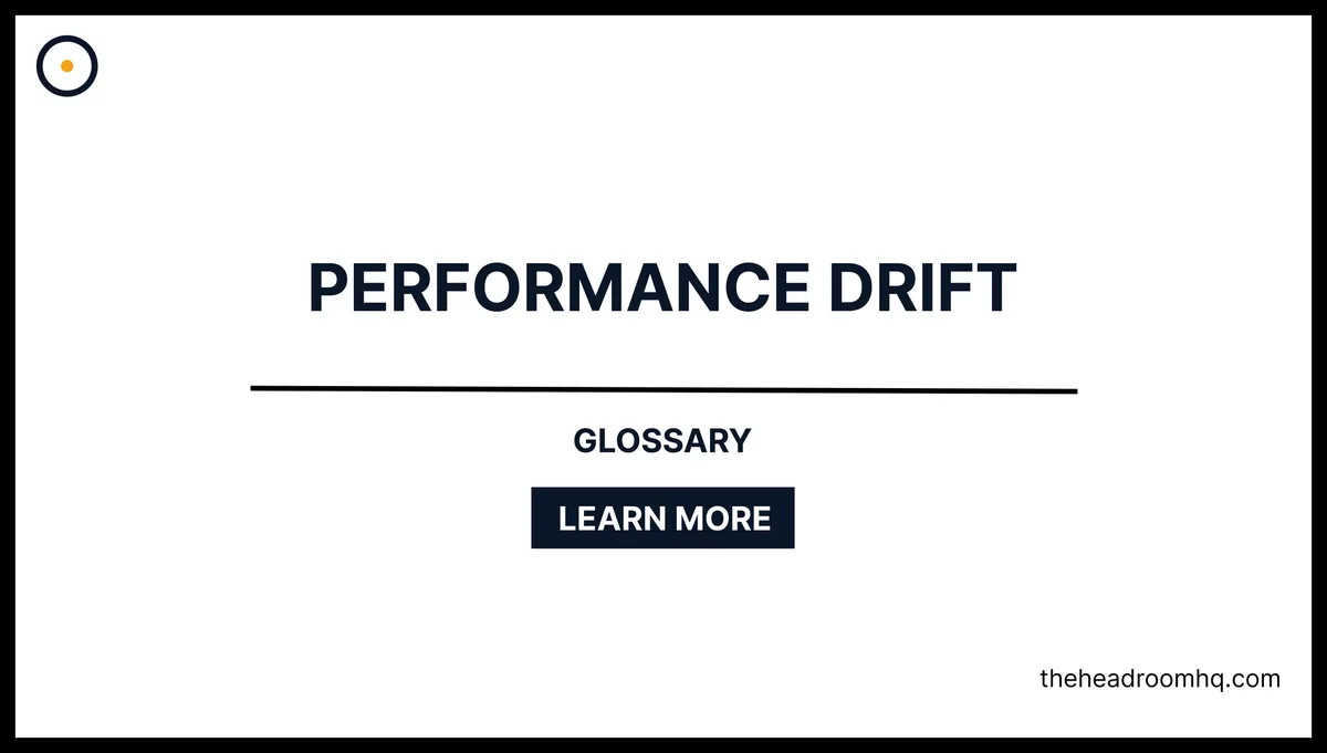 Performance Drift