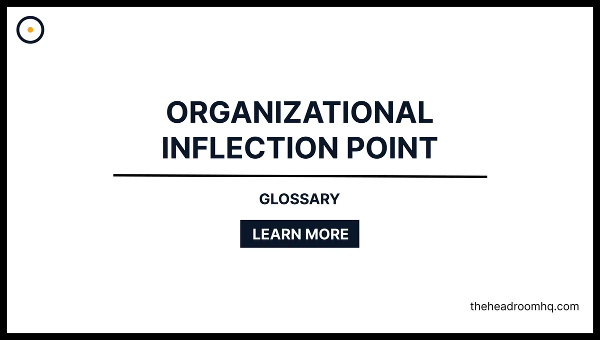 Organizational Inflection Point