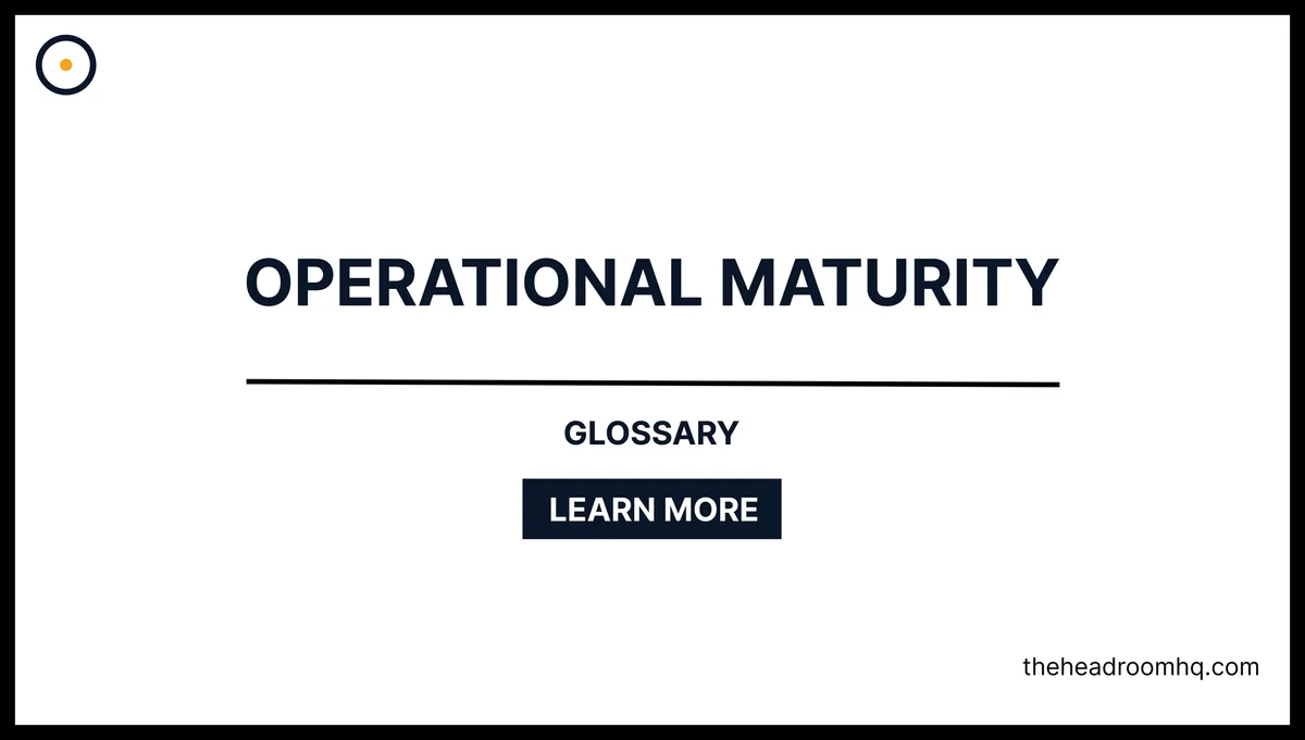 Operational Maturity