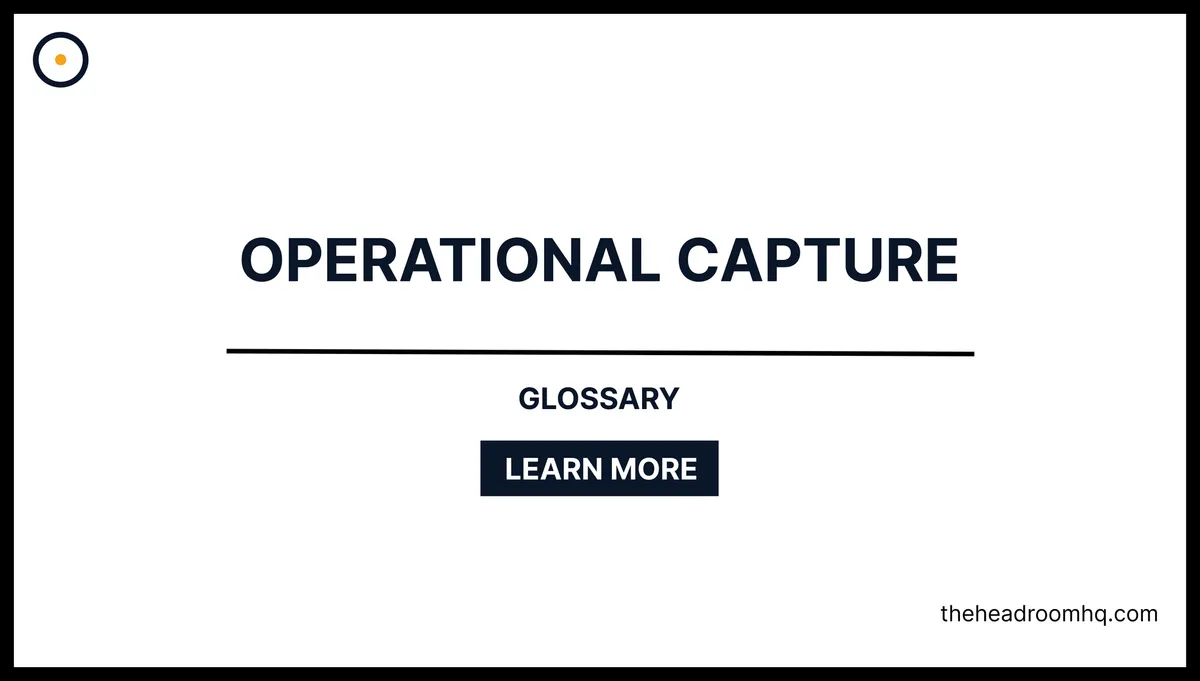 Operational Capture