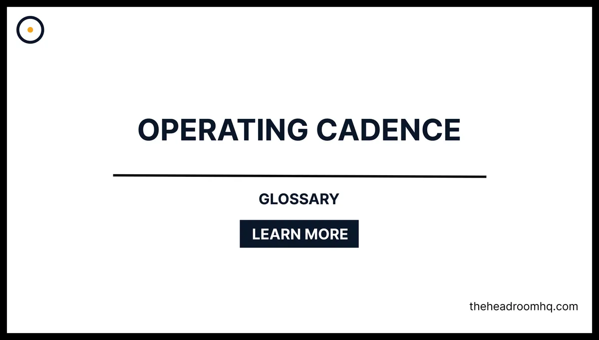 Operating Cadence