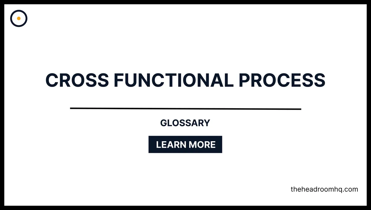 Cross-Functional Process