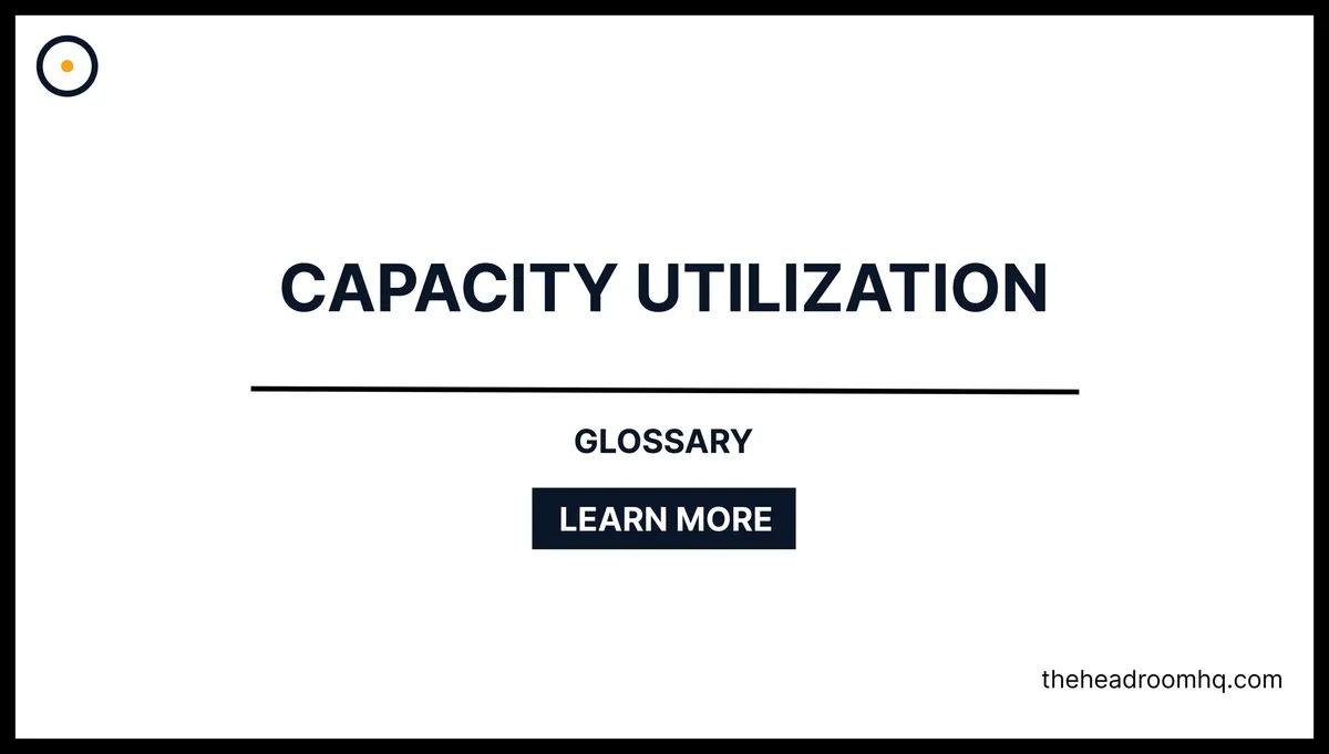 Capacity Utilization