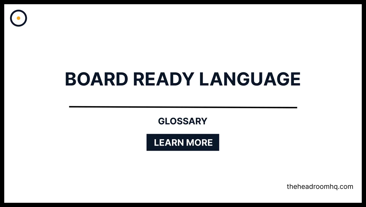 Board-Ready Language