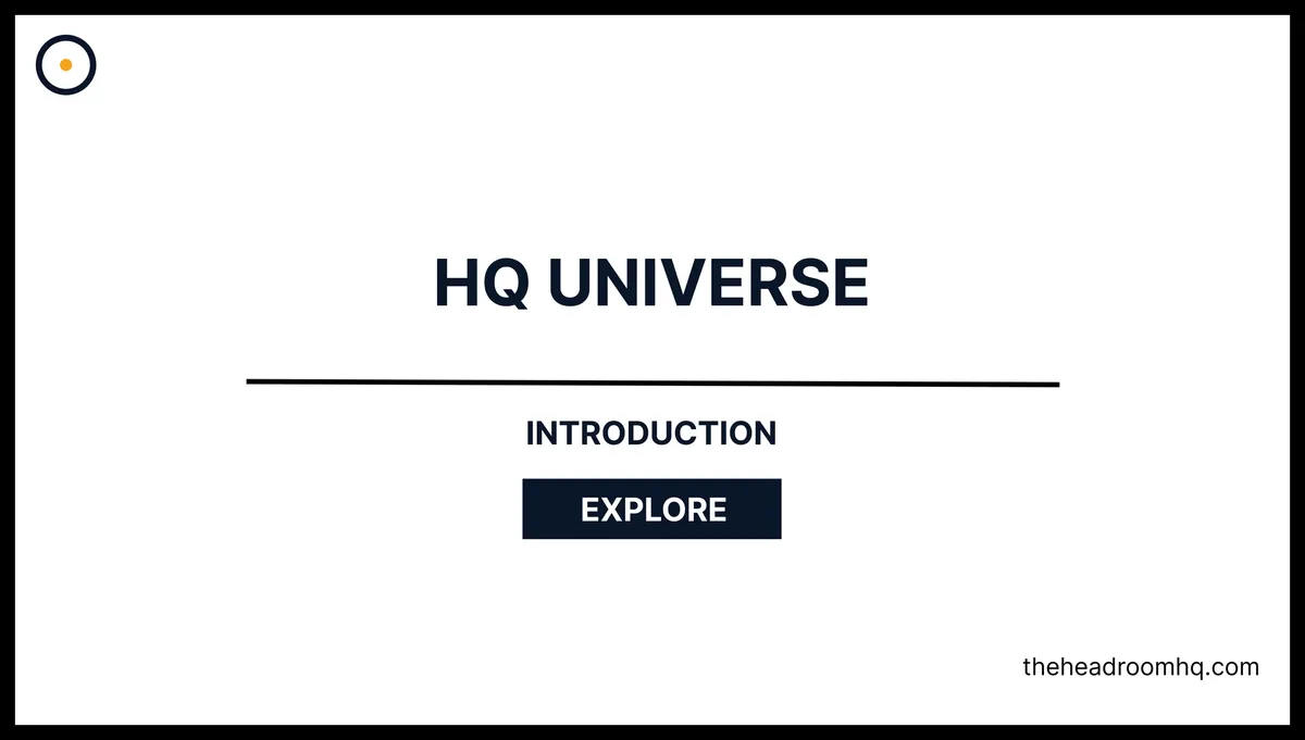 The Complete Guide to HQ Universe