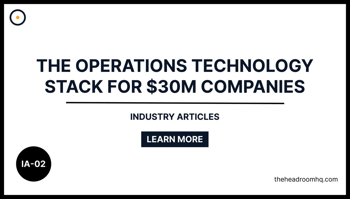 IA-02 : The Operations Technology Stack for $30M Companies