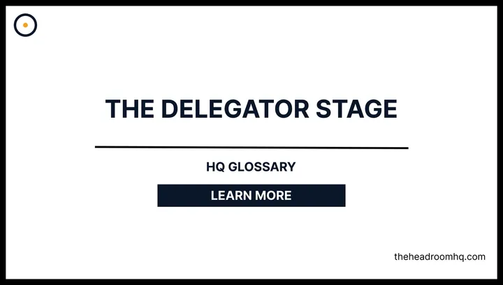 The Delegator Stage