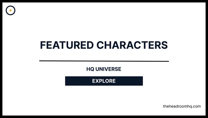 Featured Characters - HQ Universe