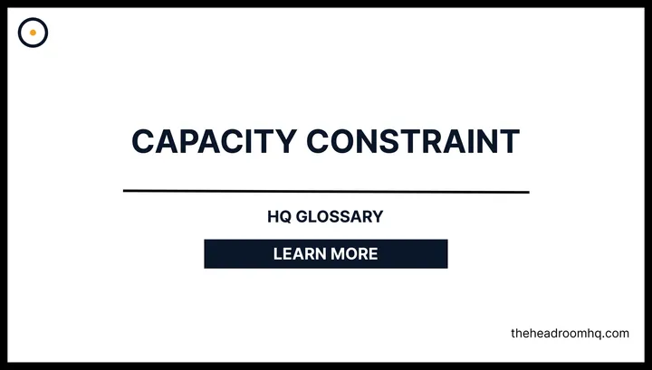 Capacity Constraint