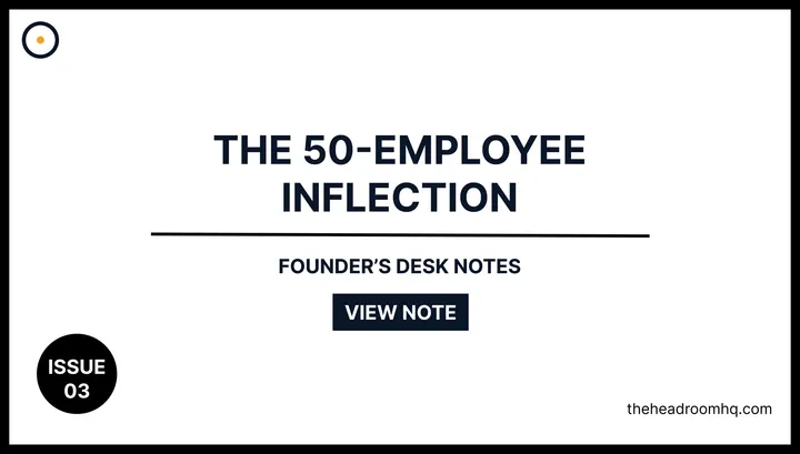 Issue 03 : The 50-Employee Inflection