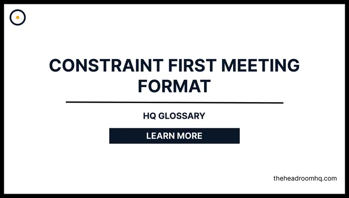 Constraint-First Meeting Format