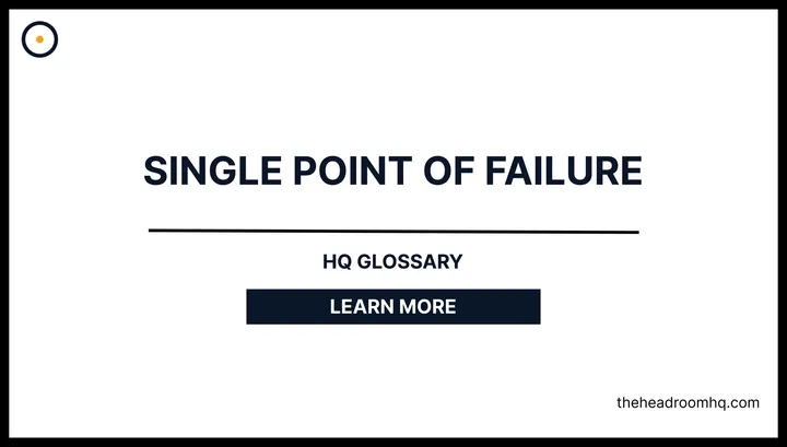 Single Point of Failure