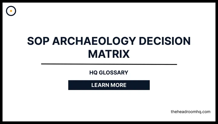SOP Archaeology Decision Matrix