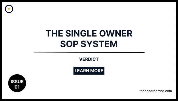 V-01 : The Single Owner SOP System - Headroom HQ