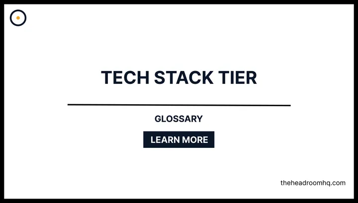 Tech Stack Tier - Headroom HQ