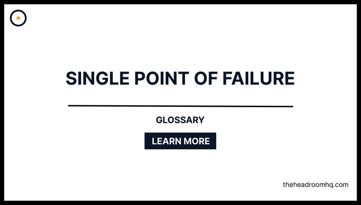 Single Point of Failure - Headroom HQ