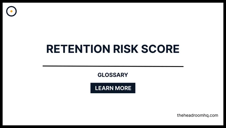 Retention Risk Score - Headroom HQ