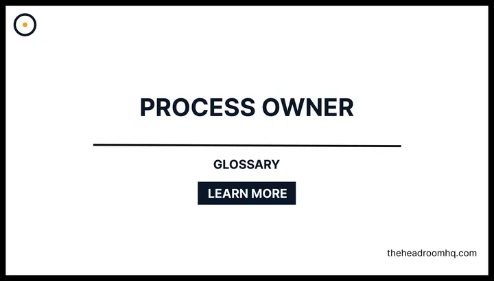 Process Owner - Headroom HQ