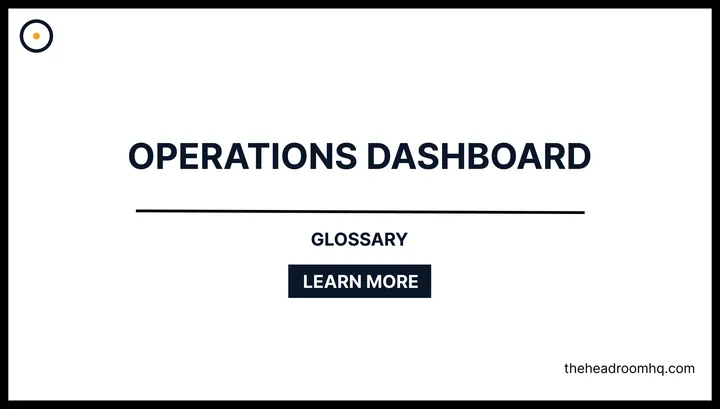 Operations Dashboard - Headroom HQ