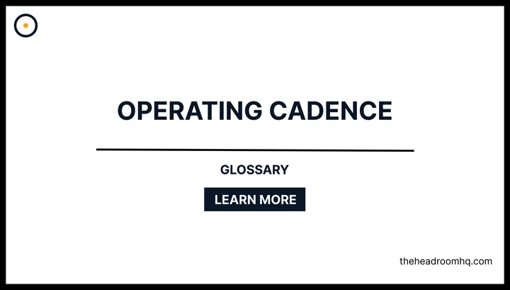 Operating Cadence - Headroom HQ