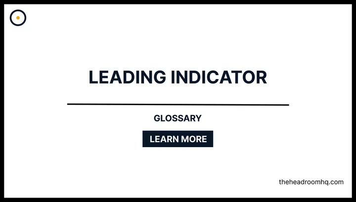 Leading Indicator - Headroom HQ