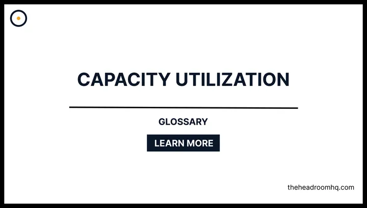 Capacity Utilization - Headroom HQ
