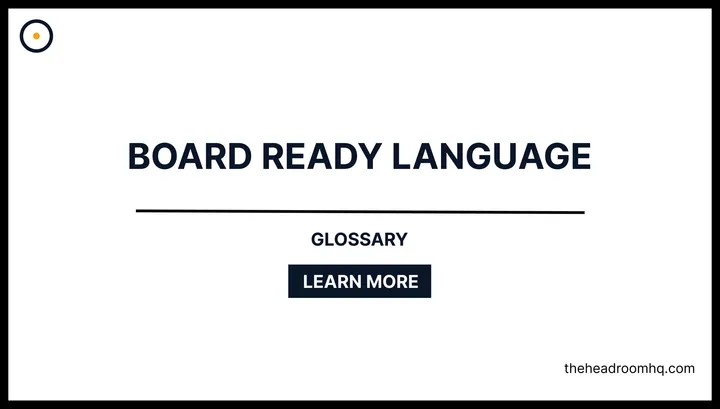 Board Ready Language - Headroom HQ