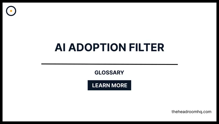 AI Adoption Filter - Headroom HQ
