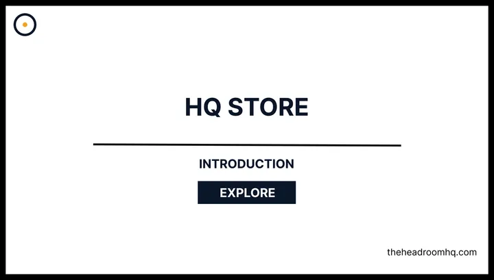 Introduction to HQ Store - Headroom HQ