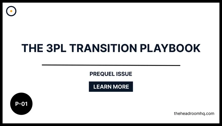 P-01 : The 3PL Transition Playbook - Headroom HQ