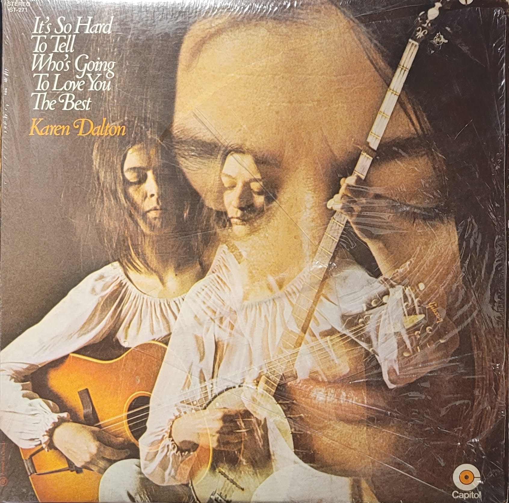 Karen Dalton - It's So Hard To Tell Who's Going To Love You The Best - Canada