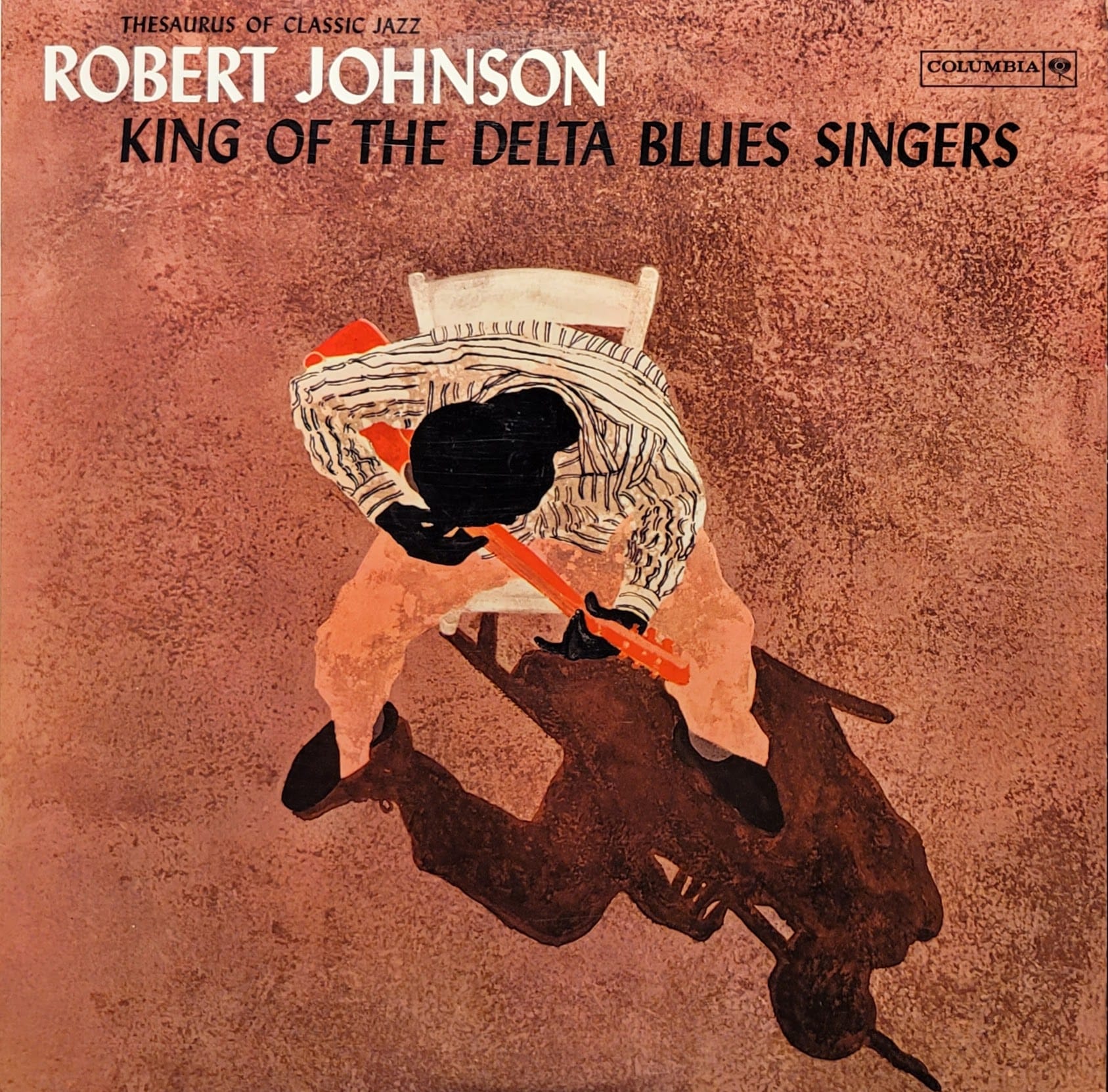 Robert Johnson - King Of The Delta Blues Singers - 80s