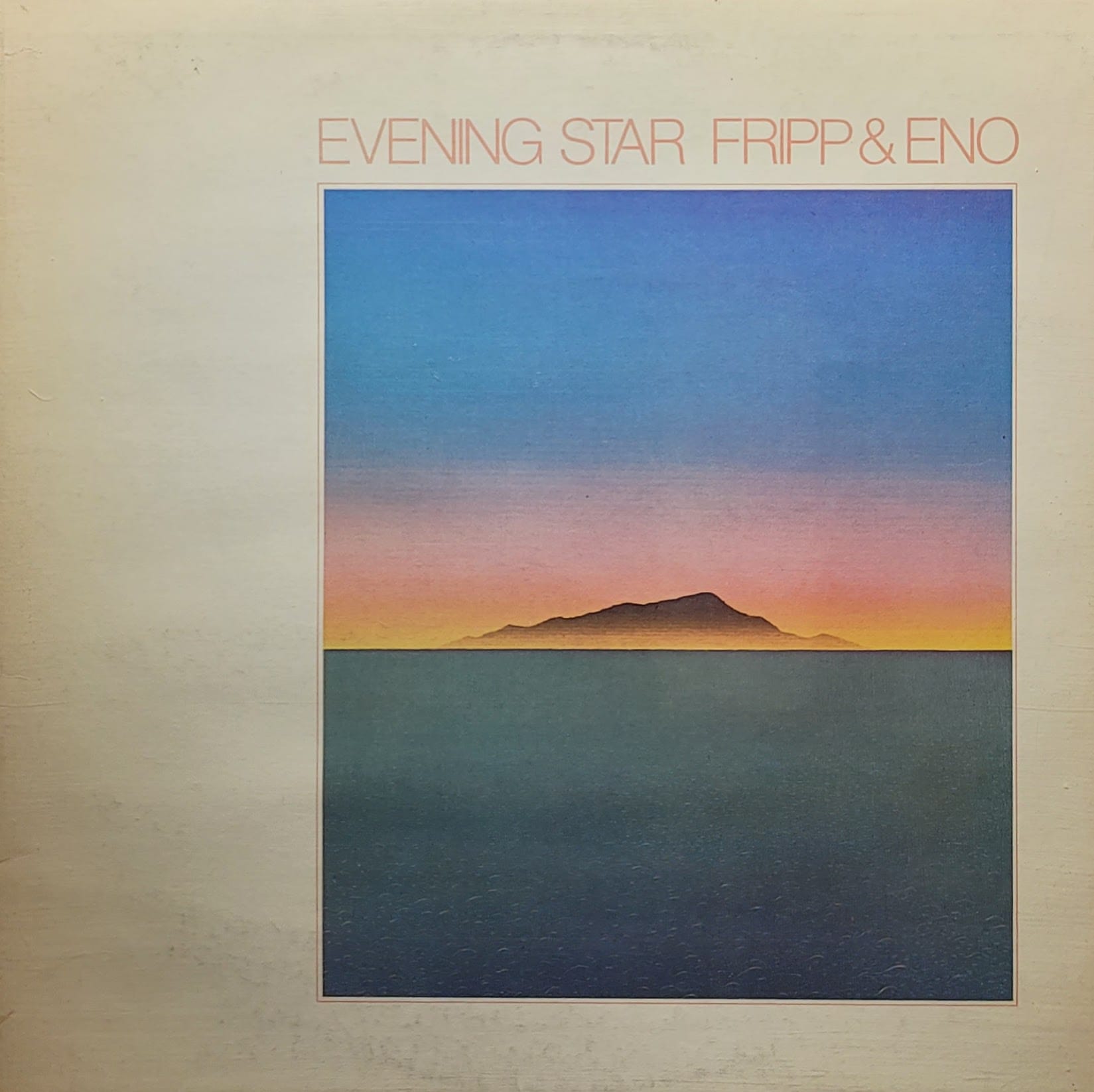 Fripp & Eno - Evening Star - Original