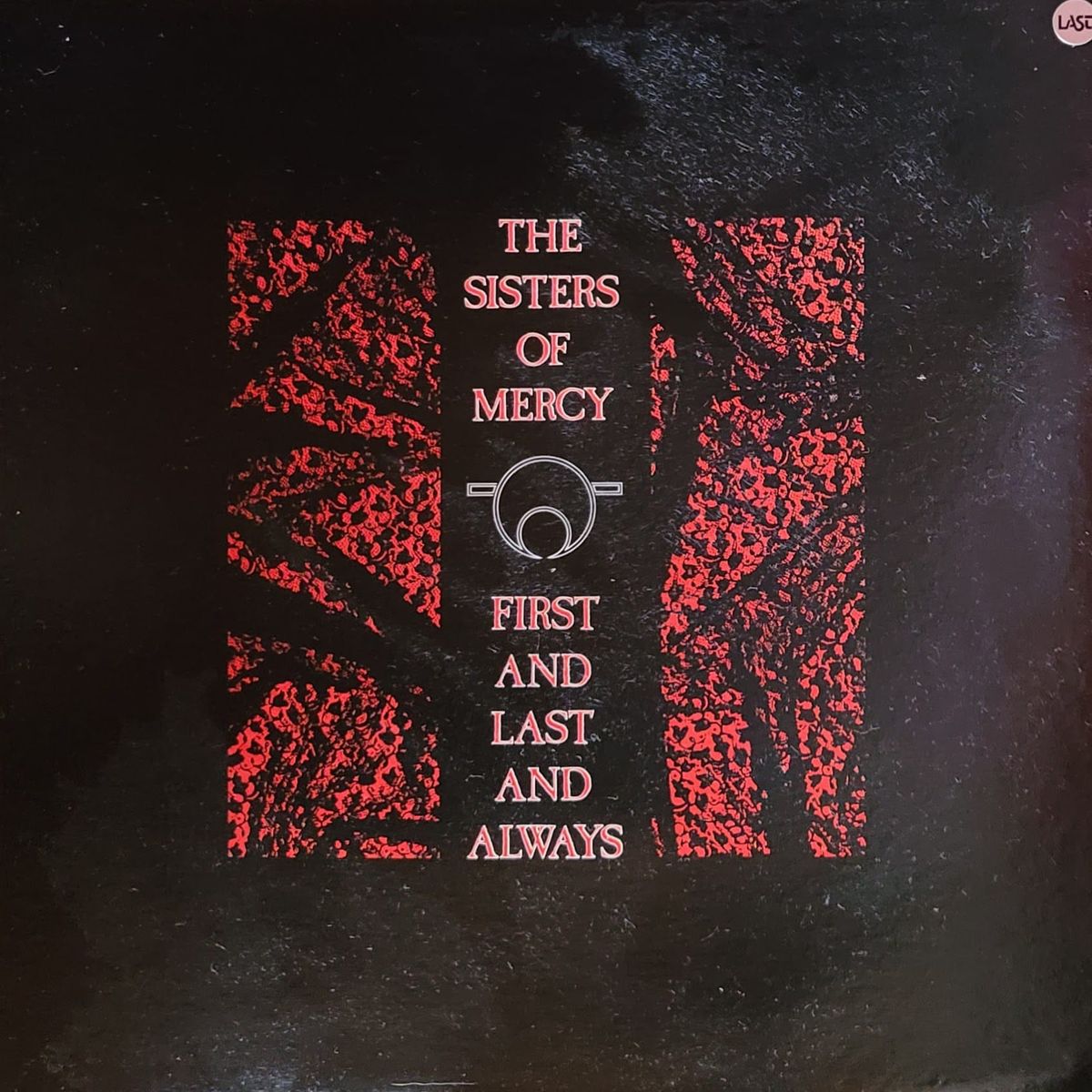 The Sisters of Mercy — First Last and Always — Canadian Original