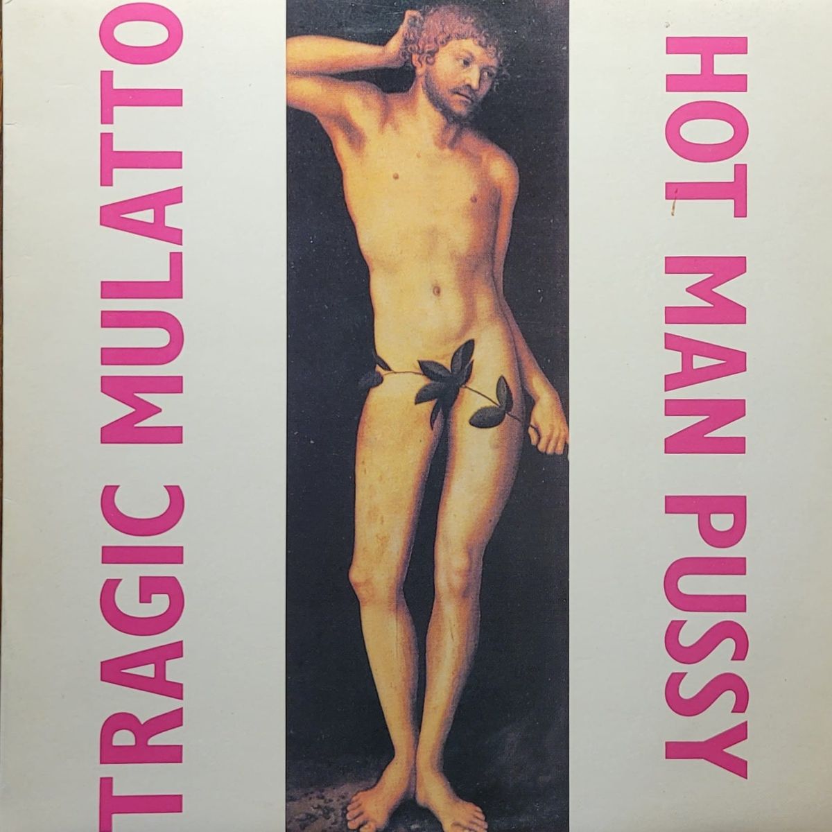 Tragic Mulatto — Hot Man Pussy — Original