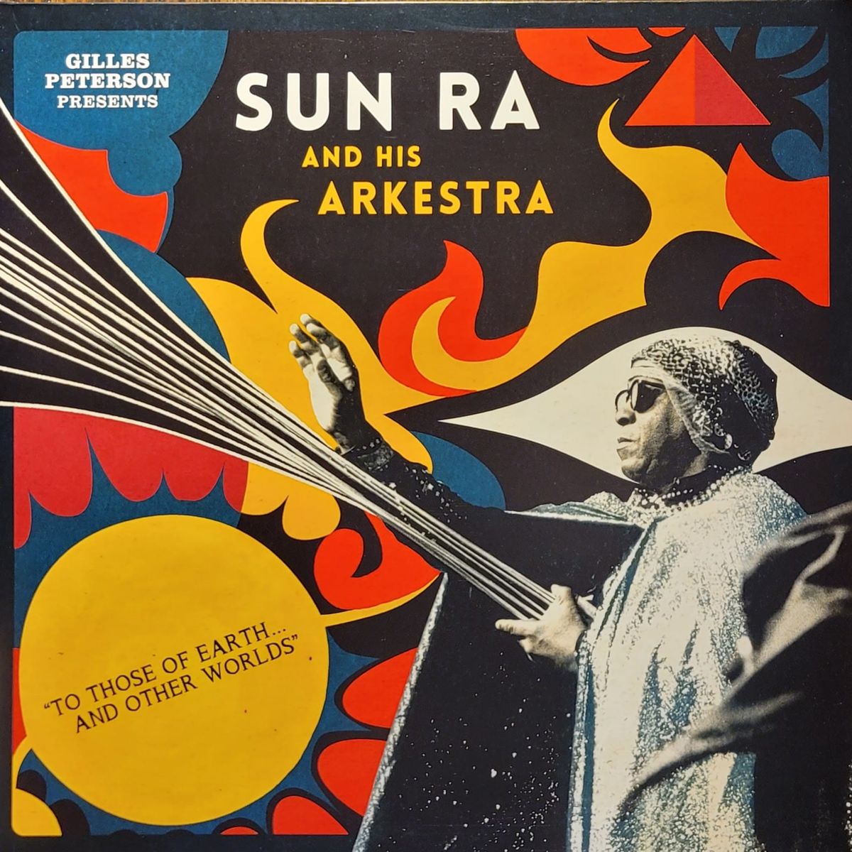Sun Ra And His Arkestra — To Those Of Earth... And Other Worlds — Original