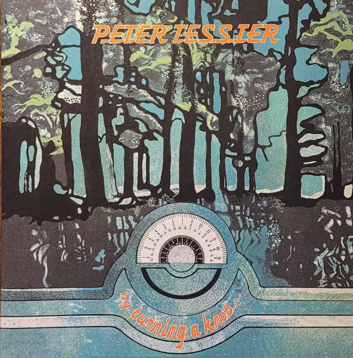 Peter Tessier — By Turning A Knob — 2023