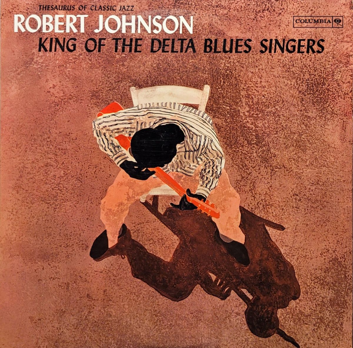 Robert Johnson - King Of The Delta Blues Singers - 80s